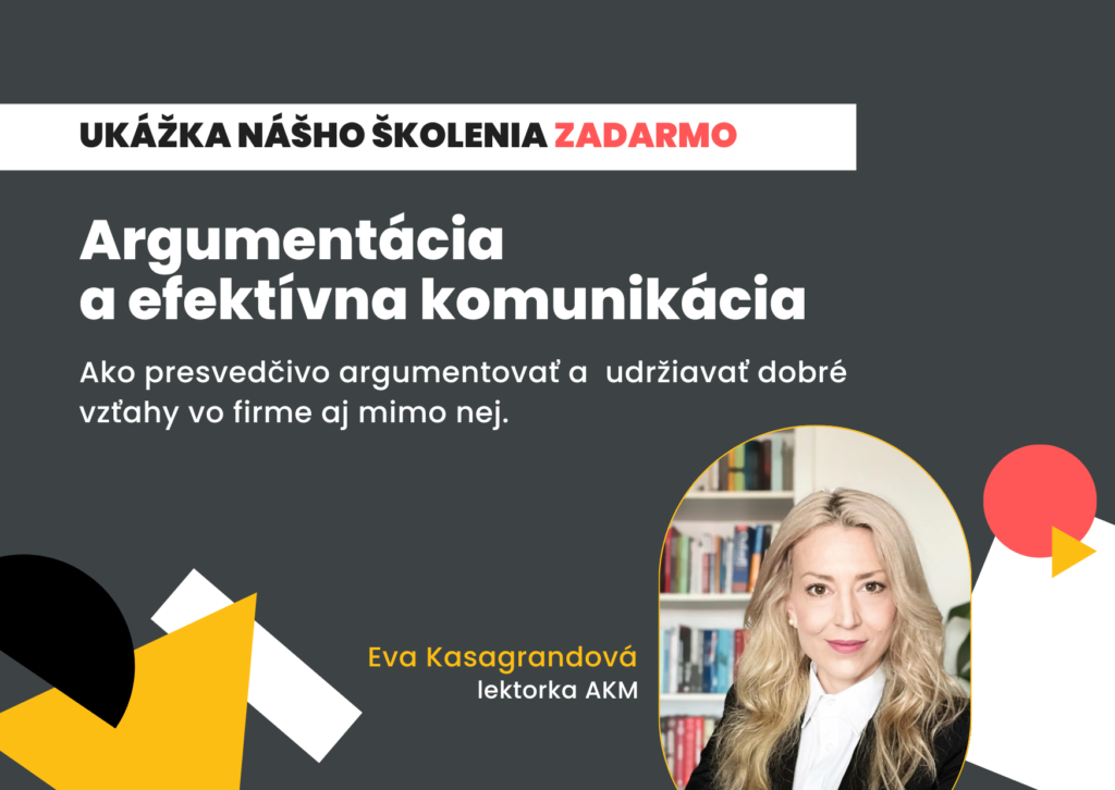 Eva Kasagrandová - Argumentácia a efektívna komunikácia
